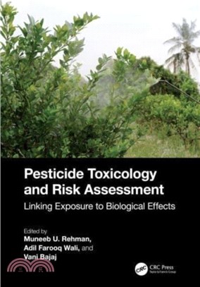Pesticide Toxicology and Risk Assessment：Linking Exposure to Biological Effects