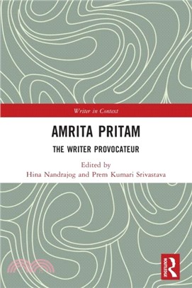 Amrita Pritam：The Writer Provocateur