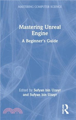 Mastering Unreal Engine：A Beginner's Guide