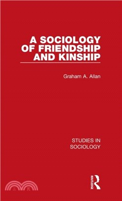 A Sociology of Friendship and Kinship