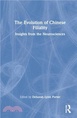 The Evolution of Chinese Filiality：Insights from the Neurosciences