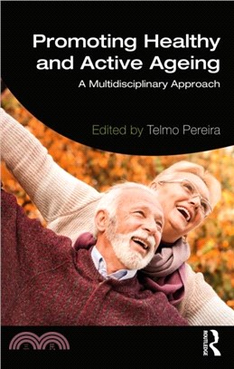 Promoting Healthy and Active Ageing：A Multidisciplinary Approach