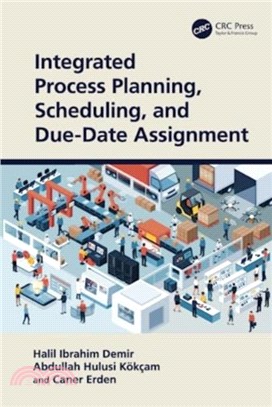 Integrated Process Planning, Scheduling, and Due-Date Assignment