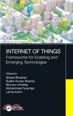 Internet of Things：Frameworks for Enabling and Emerging Technologies