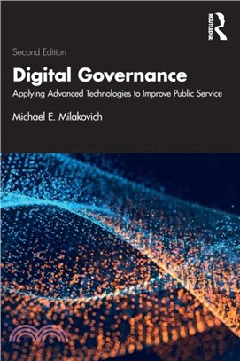 Digital Governance：Applying Advanced Technologies to Improve Public Service