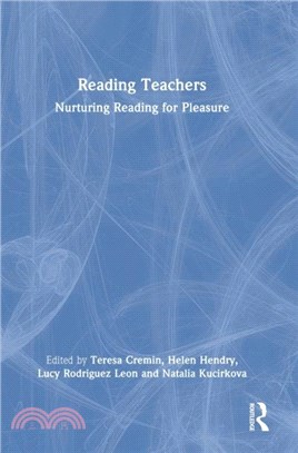 Reading Teachers：Nurturing Reading for Pleasure