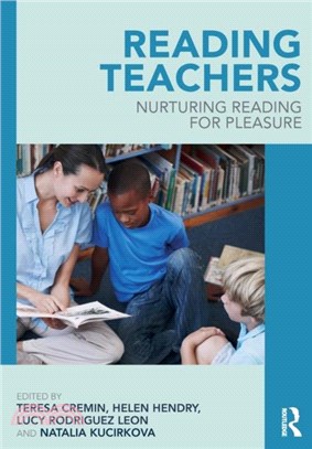 Reading Teachers：Nurturing Reading for Pleasure