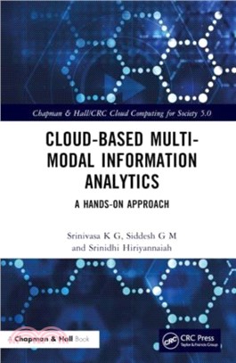 Cloud-based Multi-Modal Information Analytics：A Hands-on Approach