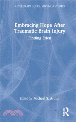 Embracing Hope After Traumatic Brain Injury：Finding Eden