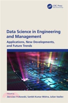 Data Science in Engineering and Management：Applications, New Developments, and Future Trends