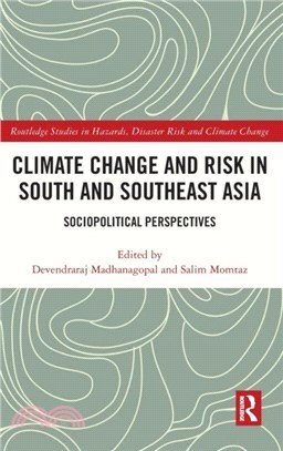 Climate Change and Risk in South and Southeast Asia：Sociopolitical Perspectives