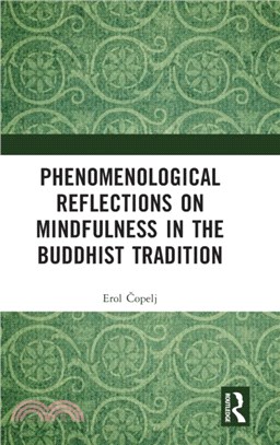 Phenomenological Reflections on Mindfulness in the Buddhist Tradition