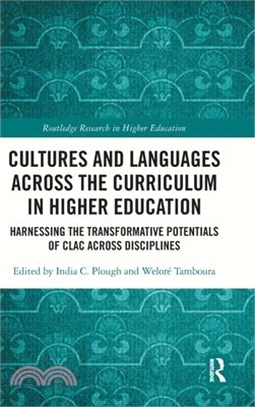 Cultures and languages across the curriculum in higher education : harnessing the transformative potentials of CLAC across disciplines /