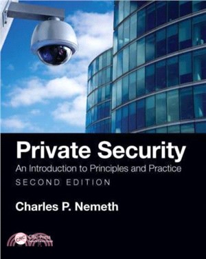 Private Security：An Introduction to Principles and Practice