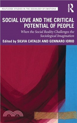 Social Love and the Critical Potential of People：When the Social Reality Challenges the Sociological Imagination