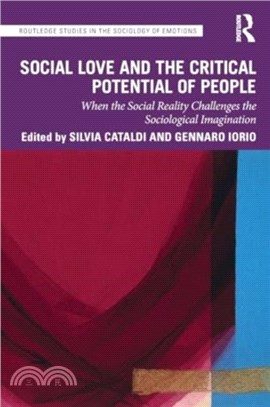 Social Love and the Critical Potential of People：When the Social Reality Challenges the Sociological Imagination