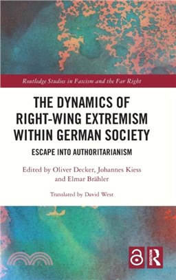 The Dynamics of Right-Wing Extremism within German Society：Escape into Authoritarianism