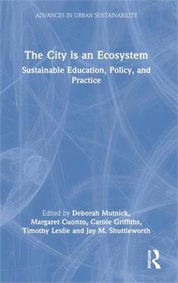 The City Is an Ecosystem: Sustainable Education, Policy, and Practice