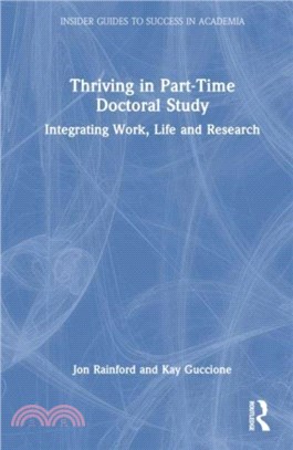 Thriving in Part-Time Doctoral Study：Integrating Work, Life and Research