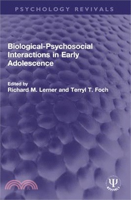 Biological-Psychosocial Interactions in Early Adolescence