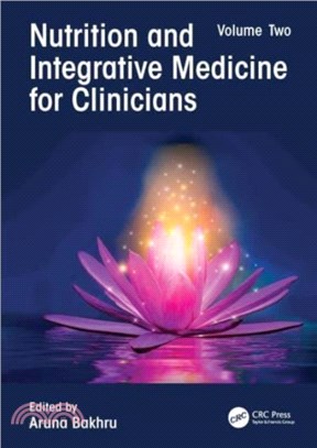 Nutrition and Integrative Medicine for Clinicians：Volume Two