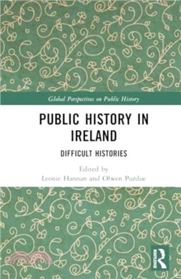 Public History in Ireland：Difficult Histories