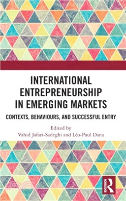 International Entrepreneurship in Emerging Markets：Contexts, Behaviours, and Successful Entry