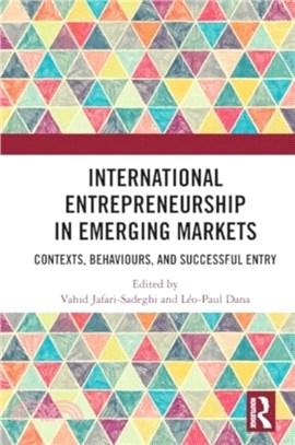 International Entrepreneurship in Emerging Markets：Contexts, Behaviours, and Successful Entry
