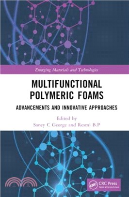 Multifunctional Polymeric Foams：Advancements and Innovative Approaches
