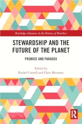 Stewardship and the Future of the Planet：Promise and Paradox