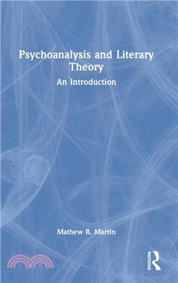 Psychoanalysis and Literary Theory：An Introduction