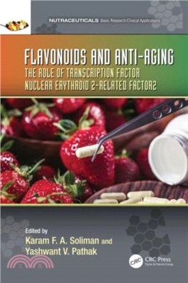 Flavonoids and Anti-Aging：The Role of Transcription Factor Nuclear Erythroid 2-Related Factor2