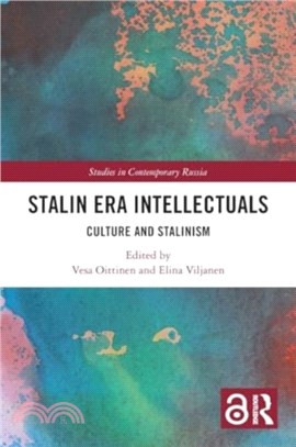Stalin Era Intellectuals：Culture and Stalinism