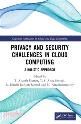 Privacy and Security Challenges in Cloud Computing：A Holistic Approach