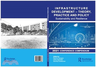 Infrastructure Development Theory, Practice and Policy：Sustainability and Resilience