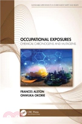 Occupational Exposures：Chemical Carcinogens and Mutagens