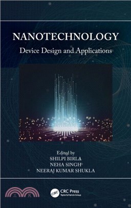 Nanotechnology：Device Design and Applications