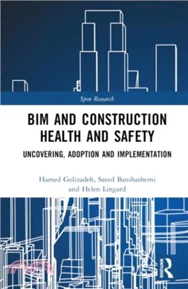 BIM and Construction Health and Safety：Uncovering, Adoption and Implementation