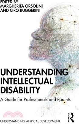 Understanding Intellectual Disability：A Guide for Professionals and Parents