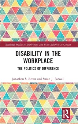 Disability in the Workplace: The Politics of Difference