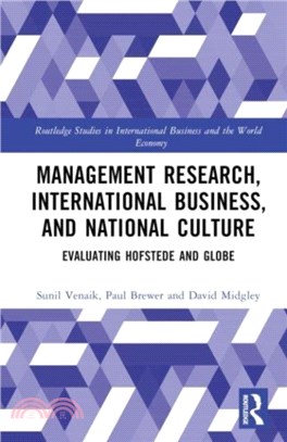 Management Research, International Business, and National Culture：Evaluating Hofstede and GLOBE