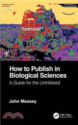 How to Publish in Biological Sciences：A Guide for the Uninitiated