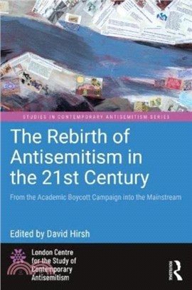 The Rebirth of Antisemitism in the 21st Century：From the Academic Boycott Campaign into the Mainstream