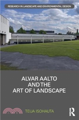 Alvar Aalto and the Art of Landscape