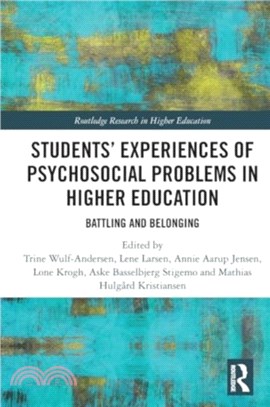 Students??Experiences of Psychosocial Problems in Higher Education：Battling and Belonging