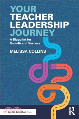 Your Teacher Leadership Journey：A Blueprint for Growth and Success