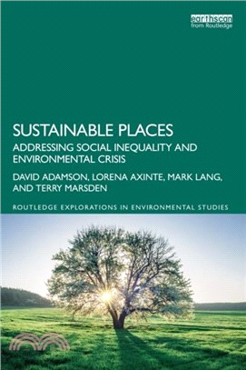 Sustainable Places：Addressing Social Inequality and Environmental Crisis