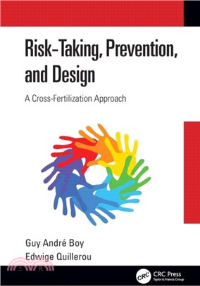 Risk-Taking, Prevention and Design：A Cross-Fertilization Approach