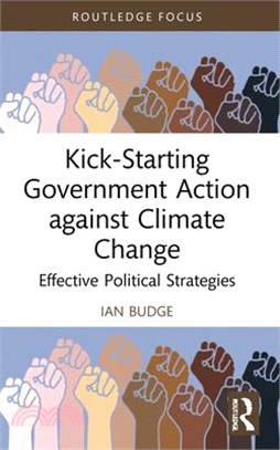 Kick-Starting Government Action Against Climate Change: Effective Political Strategies