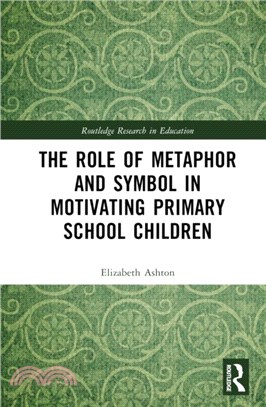 The Role of Metaphor and Symbol in Motivating Primary School Children